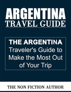 Argentina Travel Guide