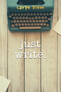 Just Write