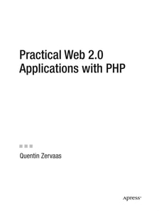 Practical Web 2.0 Applications with PHP