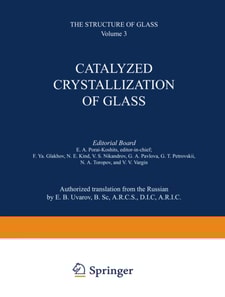 Catalyzed Crystallization of Glass / Katalizirovannaya Kristallizatsiya Stekla / ???????????????? ?????????????? ??????
