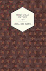 Corsican Brothers - A Novel