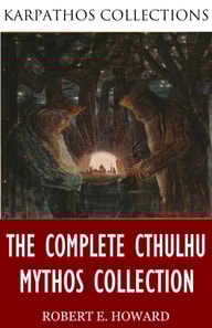 Complete Cthulhu Mythos Collection