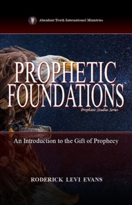 Prophetic Foundations: An Introduction to the Gift of Prophecy