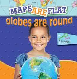 Maps Are Flat, Globes Are Round