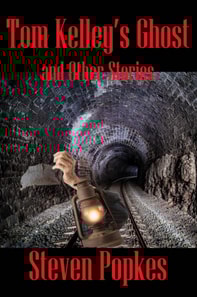 Tom Kelley's Ghost and Other Stories