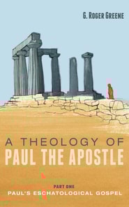 Theology of Paul the Apostle, Part One