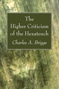 Higher Criticism of the Hexateuch