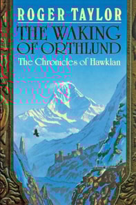 Waking of Orthlund [Chronicles of Hawklan #3]