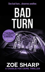 Bad Turn: Charlie Fox #13 (Charlie Fox Mystery Thriller Series)