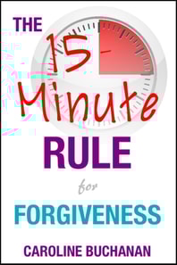 15-Minute Rule for Forgiveness