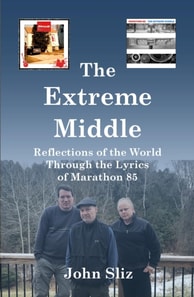 Extreme Middle Reflections of the World Through the Lyrics of Marathon 85