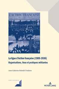 La ligue d’Action française (1905-1936)