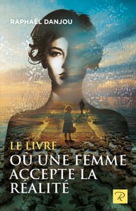 Le livre ou une femme accepte la realite