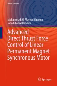 Advanced Direct Thrust Force Control of Linear Permanent Magnet Synchronous Motor
