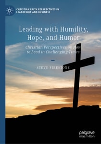 Leading with Humility, Hope, and Humor
