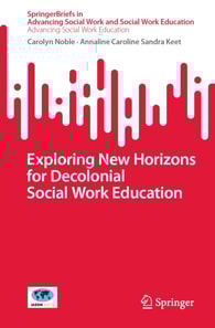 Exploring New Horizons for Decolonial Social Work Education