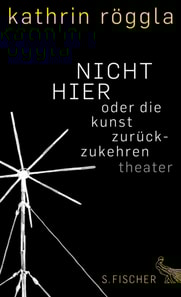 NICHT HIER oder die kunst zurückzukehren