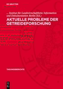 Aktuelle Probleme der Getreideforschung