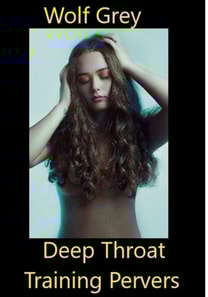 Deepthroattraining pervers