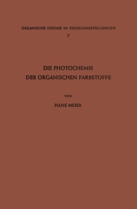 Die Photochemie der Organischen Farbstoffe