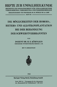Die Möglichkeiten der Homoio-, Hetero- und Allotransplantation bei der Behandlung der Schwerstverbrannten