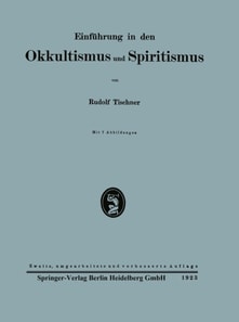 Einführung in den Okkultismus und Spiritismus
