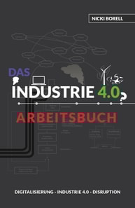 Das Industrie 4.0 Arbeitsbuch
