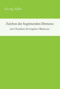 Zeichen der beginnenden Demenz: eine Checkliste für kognitive Blackouts
