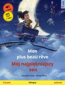 Mon plus beau rêve – Mój najpiękniejszy sen (français – polonais)