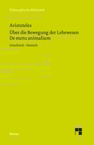 De motu animalium. Über die Bewegung der Lebewesen