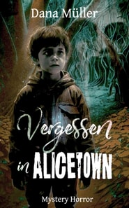Vergessen in Alicetown