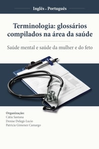 Terminologia: glossários compilados na área da saúde (Inglês-Português)