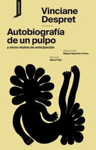 Autobiografía de un pulpo y otros relatos de anticipación