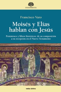 Moisés y Elías hablan con Jesús