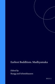 Earliest Buddhism and Madhyamaka
