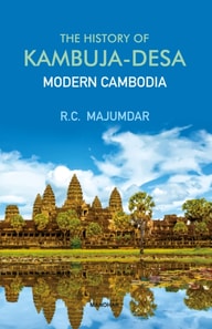 History of Kambuja-Desa Modern Cambodia