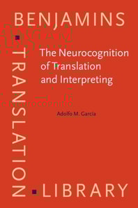Neurocognition of Translation and Interpreting