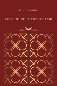 Creatures of the Promised Land