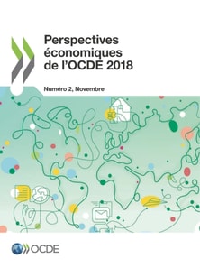 Perspectives economiques de l'OCDE, Volume 2018 Numero 2