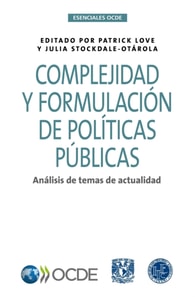 Esenciales OCDE Complejidad y formulación de políticas públicas Análisis de temas de actualidad