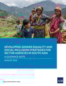 Developing Gender Equality and Social Inclusion Strategies for Sector Agencies in South Asia