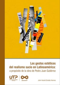 Los gestos esteticos del realismo sucio en Latinoamerica