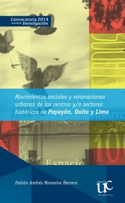 Movimientos sociales, renovaciones urbanas y centros y/o sectores historicos