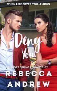 Deny You: A Short Spring Romance