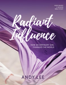 Radiant Influence: How an Ordinary Girl Changed the World - a Study of Esther