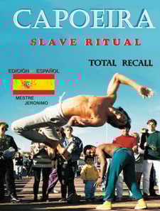 Capoeira $lave Ritual: Edicion en Espanol Total Recall