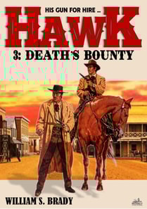 Hawk 03: Death's Bounty (A Jared Hawk Western)