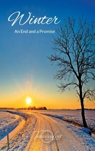 Winter, An End and a Promise