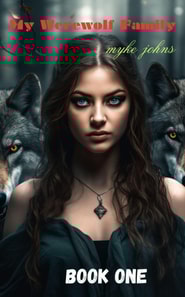 My Werewolf Family Book One