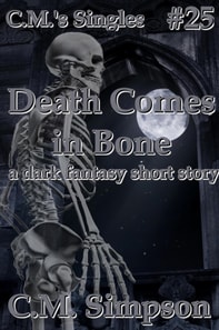 Death Comes in Bone